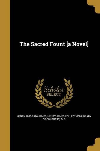 The Sacred Fount [a Novel]