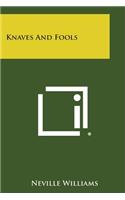 Knaves and Fools