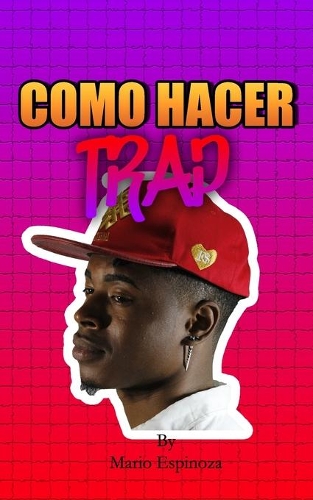 Como Hacer Trap
