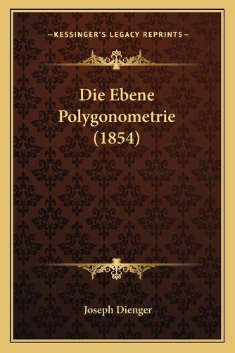 Die Ebene Polygonometrie (1854)
