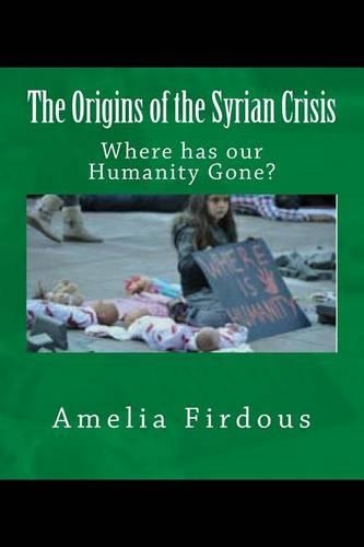 The Origins of the Syrian Crisis