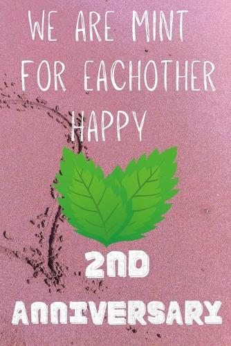 We Are Mint For Eachother Happy 2nd Anniversary