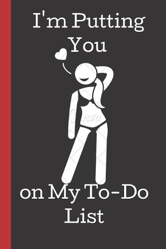 I'm Putting You on My To-Do List