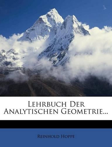Lehrbuch Der Analytischen Geometrie...