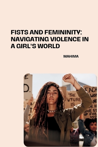 Fists and Femininity