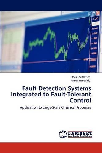 Fault Detection Systems Integrated to Fault-Tolerant Control