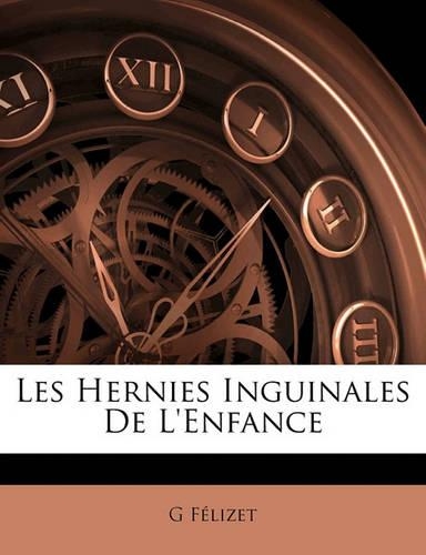 Les Hernies Inguinales De L'enfance
