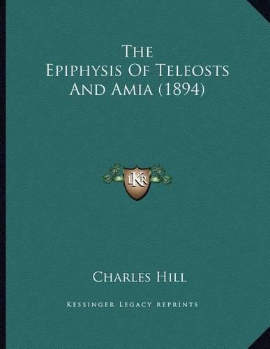 The Epiphysis Of Teleosts And Amia (1894)