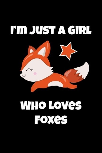 Just a Girl Who Loves Foxes