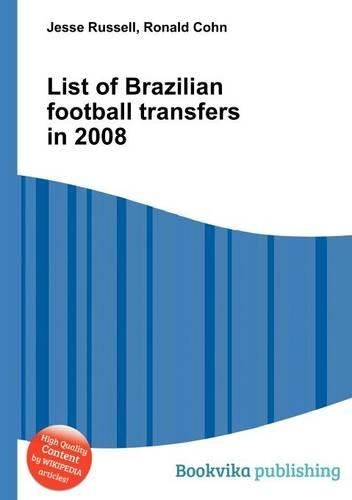 List of Brazilian Football Transfers in 2008