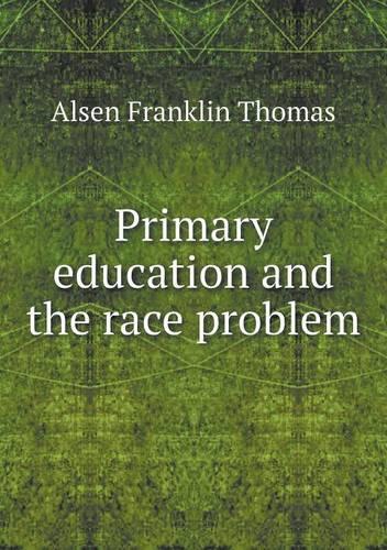 Primary education and the race problem