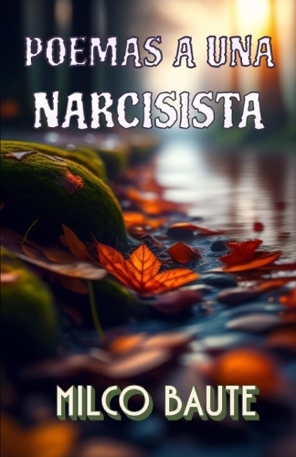 Poemas a una Narcisista
