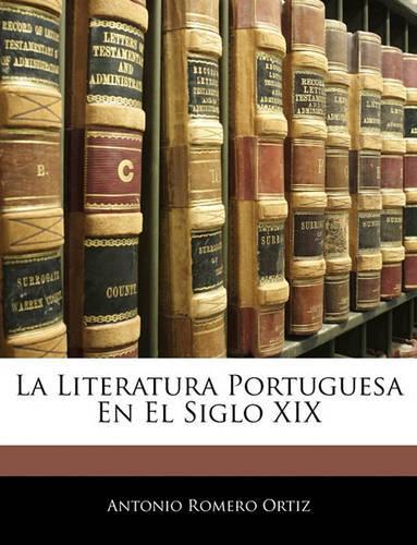 La Literatura Portuguesa En El Siglo XIX