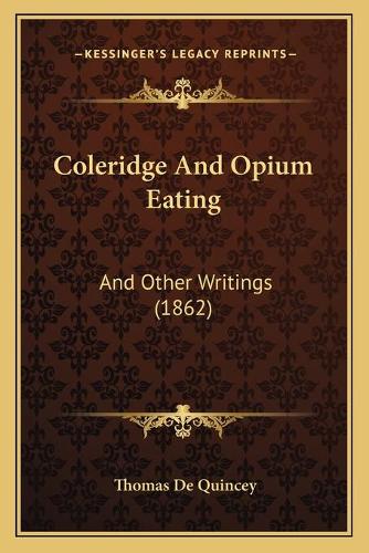 Coleridge And Opium Eating