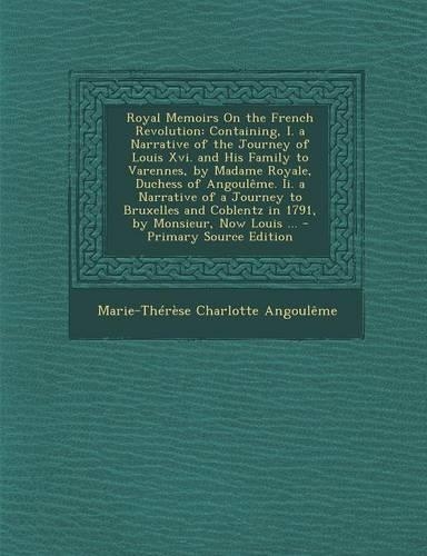 Royal Memoirs on the French Revolution