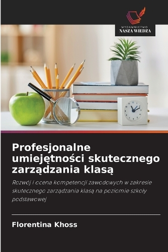 Profesjonalne umiejętności skutecznego zarządzania klasą