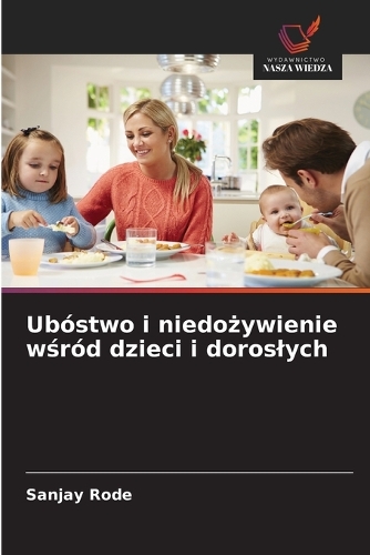Ubóstwo i niedożywienie wśród dzieci i doroslych