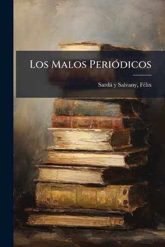 Los Malos Periódicos