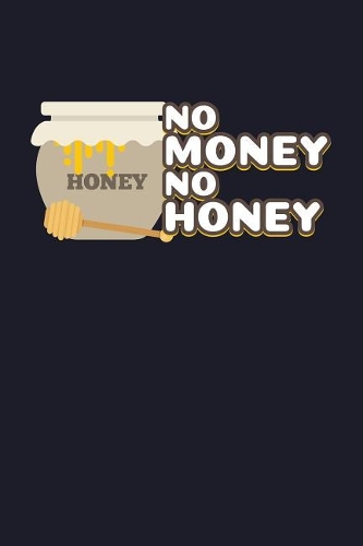 No Money No Honey