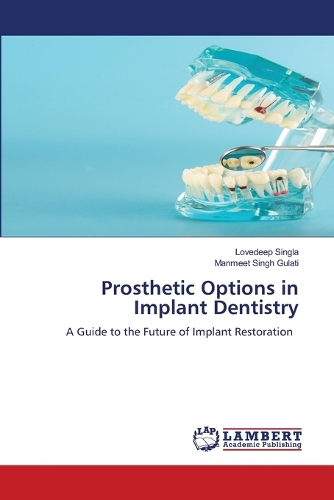 Prosthetic Options in Implant Dentistry