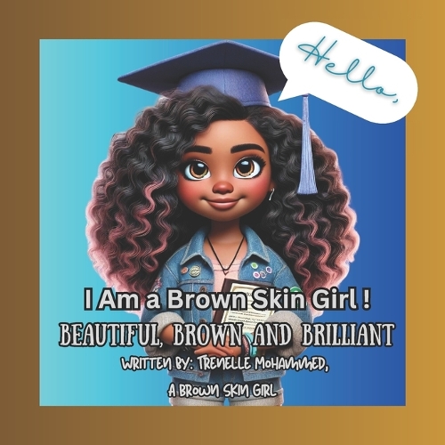 I Am a Brown Skin Girl!