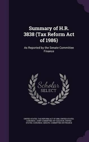 Summary of H.R. 3838 (Tax Reform Act of 1986)