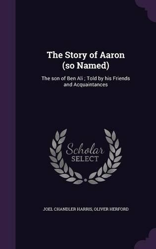 The Story of Aaron (So Named)