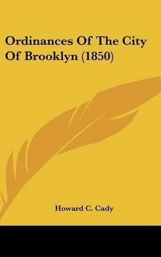 Ordinances Of The City Of Brooklyn (1850)