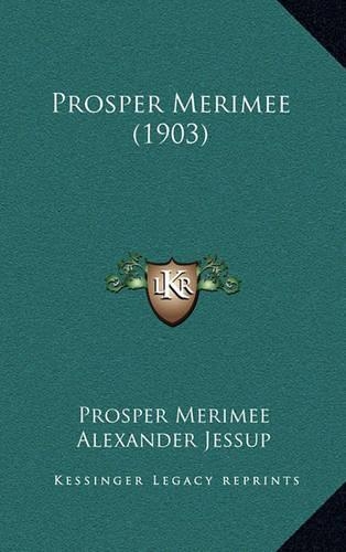 Prosper Merimee (1903)
