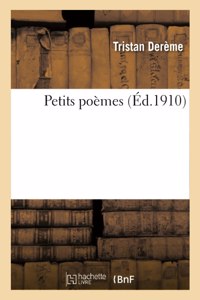 Petits Poèmes