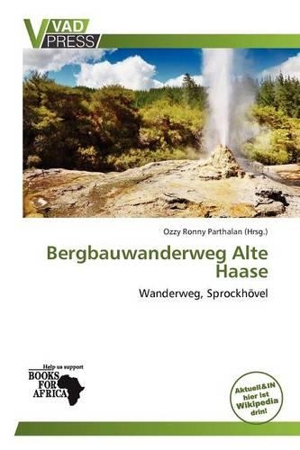 Bergbauwanderweg Alte Haase
