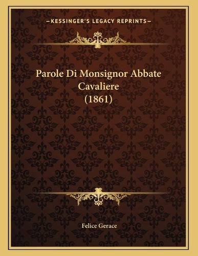 Parole Di Monsignor Abbate Cavaliere (1861)