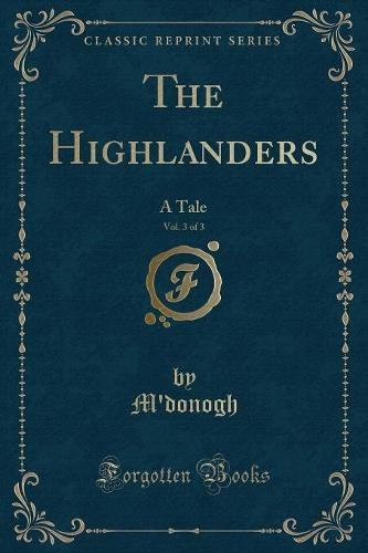 The Highlanders, Vol. 3 of 3