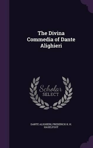 The Divina Commedia of Dante Alighieri