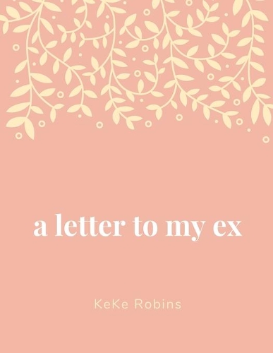 A letter to my Ex