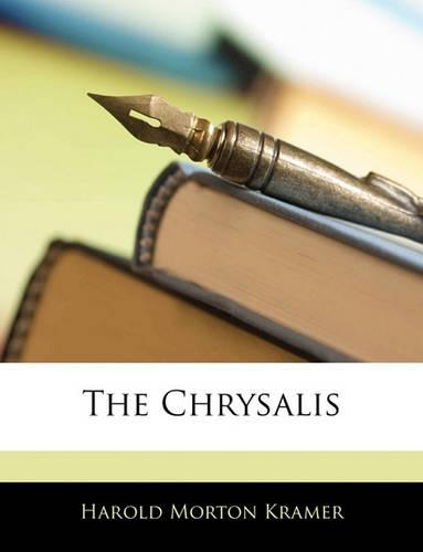 The Chrysalis