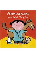 Veterinarians and What They Do