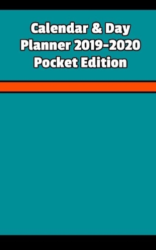 2019-2020 Calendar & Day Planner Pocket Edition
