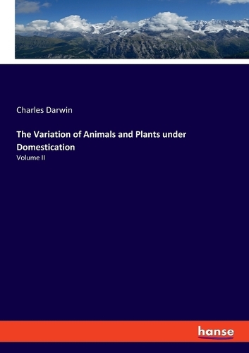 The Variation of Animals and Plants under Domestication