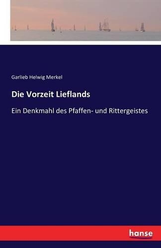 Die Vorzeit Lieflands
