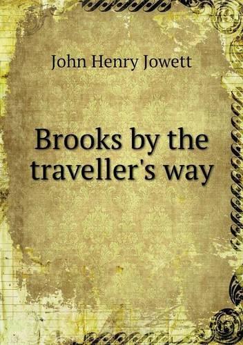 Brooks by the traveller's way