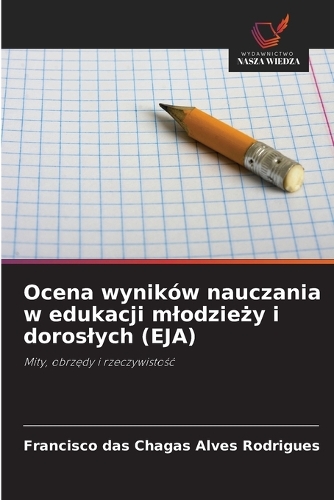 Ocena wyników nauczania w edukacji mlodzieży i doroslych (EJA)