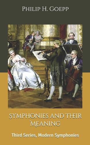 Symphonies and Their Meaning