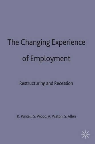 The Changing Experience of Employment