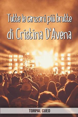 Tutte le canzoni più brutte di Cristina D'Avena