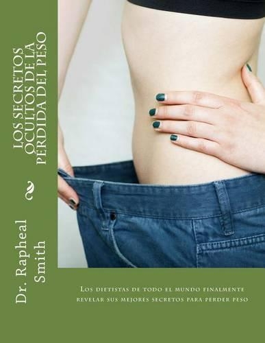 Los Secretos Ocultos De La Pérdida Del Peso