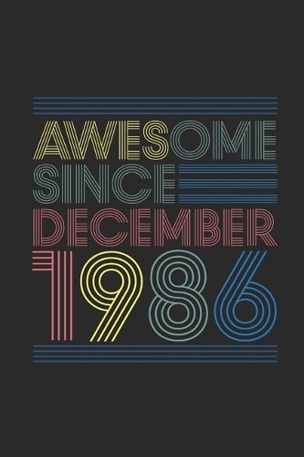 Awesome Since December 1986