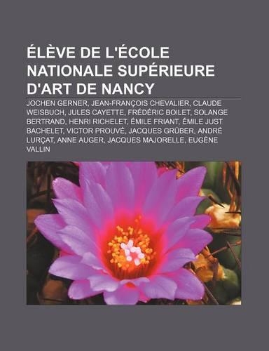 Eleve de L'Ecole Nationale Superieure D'Art de Nancy