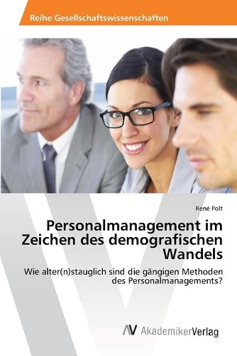 Personalmanagement im Zeichen des demografischen Wandels