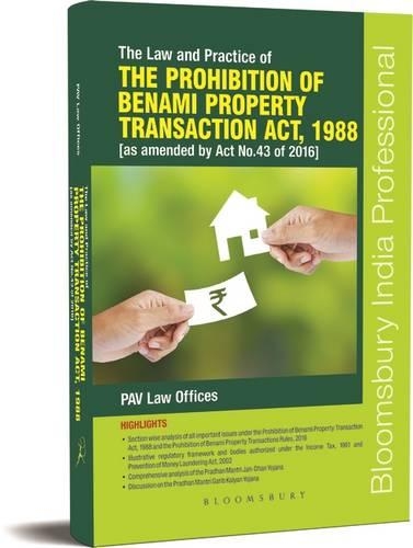 The Law And Practice Of  The Prohibition Of Benami Property Transactions Act, 1988